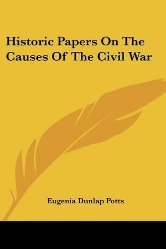 Cover image for Historic Papers on the Causes of the Civil War
