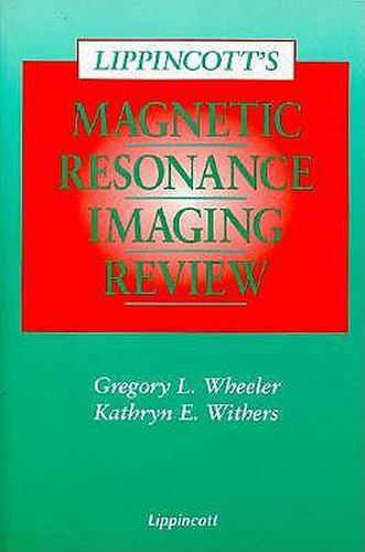 Cover image for Lippincott's Magnetic Resonance Imaging Review