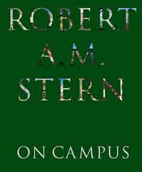Cover image for Robert A. M. Stern: On Campus
