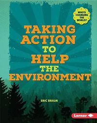 Cover image for Taking Action to Help the Environment