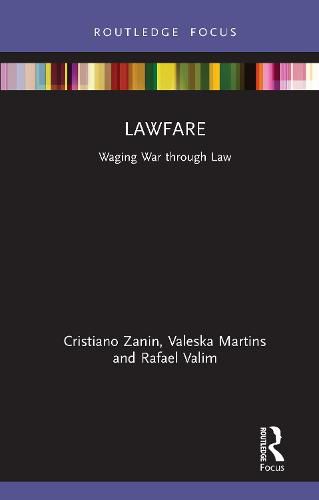 Cover image for Lawfare: Waging War through Law