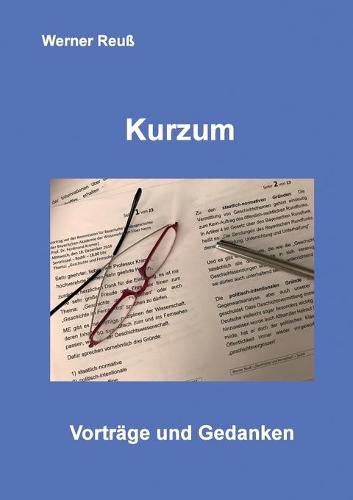 Cover image for Kurzum: Vortrage und Gedanken