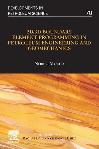 Cover image for 2D/3D Boundary Element Programming in Petroleum Engineering and Geomechanics