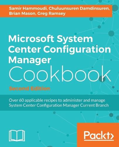 Cover image for Microsoft System Center Configuration Manager Cookbook -