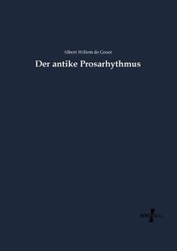 Cover image for Der antike Prosarhythmus