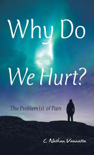 Cover image for Why Do We Hurt?