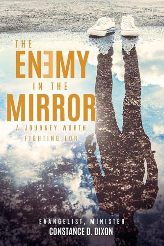 Cover image for The Enemy in the Mirror: A Journey Worth Fighting for