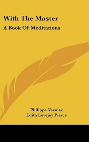 Cover image for With the Master: A Book of Meditations