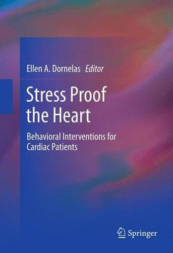 Cover image for Stress Proof the Heart: Behavioral Interventions for Cardiac Patients