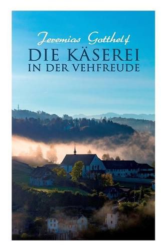 Die Kaserei in der Vehfreude