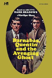 Cover image for Dark Shadows the Complete Paperback Library Reprint Book 17: Barnabas, Quentin and the Avenging Ghost