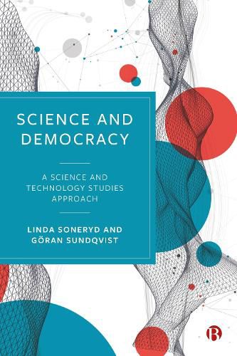 Cover image for Science and Democracy: A Science and Technology Studies Approach