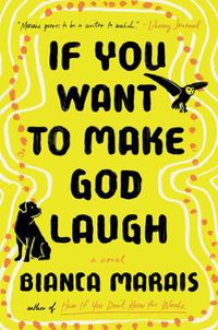 Cover image for If You Want To Make God Laugh