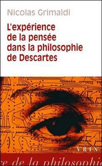 Cover image for L'Experience de la Pensee Dans La Philosophie de Descartes