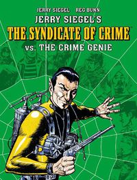 Cover image for Jerry Siegel's Syndicate of Crime vs. The Crime Genie