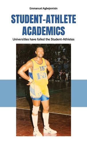 Cover image for Student-Athlete Academics, Universities have failed the Student-Athletes