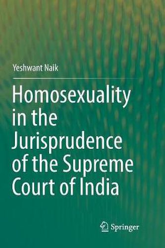 Cover image for Homosexuality in the Jurisprudence of the Supreme Court of India