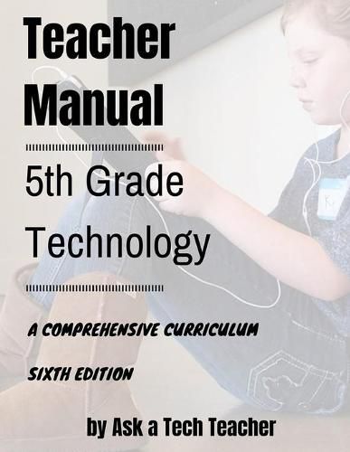 Cover image for 5th Grade Technology: A Comprehensive Curriculum