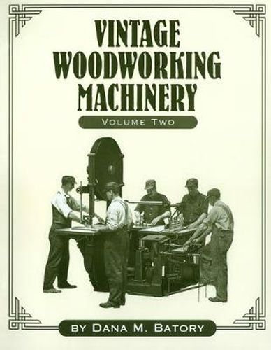 Cover image for Vintage Woodworking Machinery