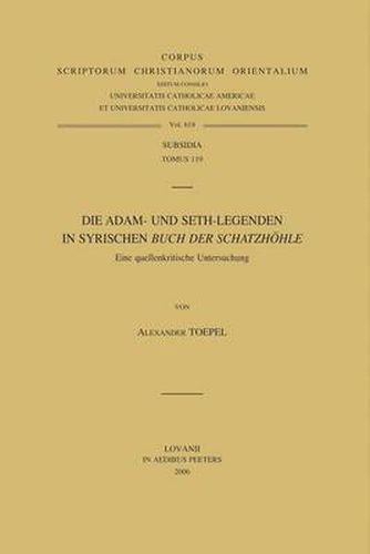 Cover image for Die Adam- und Seth-Legenden im Syrischen  Buch der Schatzhohle . Eine Quellenkritische Untersuchung