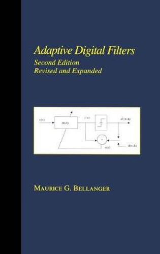 Cover image for Adaptive Digital Filters: Second Edition, Revised and Expanded