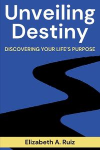 Cover image for Unveiling Destiny