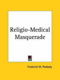 Cover image for Religio-medical Masquerade (1910)