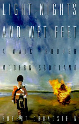 Cover image for Light Nights and Wet Feet: A Walk Through Modern Scotland