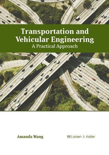 Cover image for Transportation and Vehicular Engineering: A Practical Approach