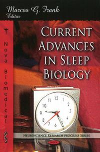 Cover image for Current Advances in Sleep Biology