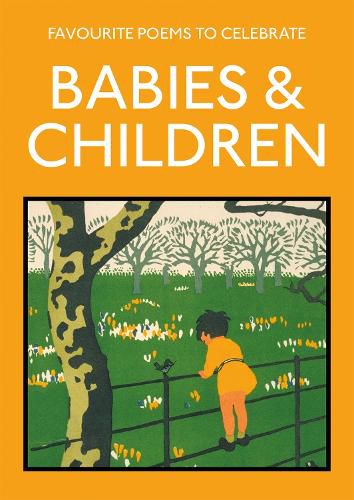 Cover image for Favourite Poems to Celebrate Babies and Children: poetry to celebrate the child