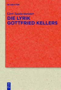 Cover image for Die Lyrik Gottfried Kellers: Exemplarische Interpretationen