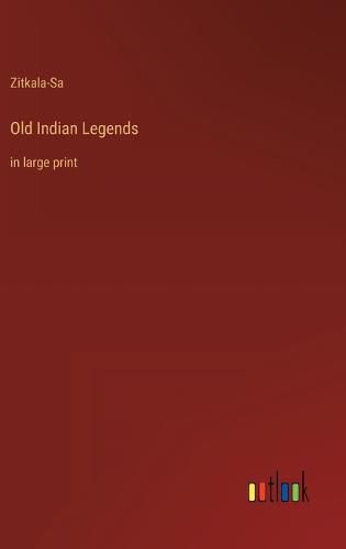 Cover image for Old Indian Legends
