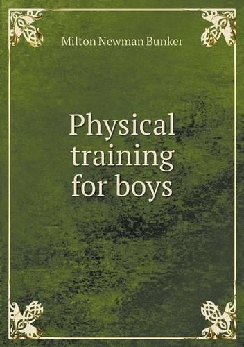 Cover image for Physical training for boys