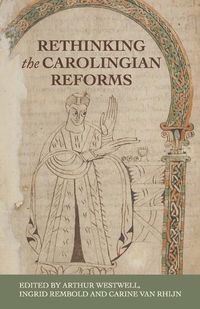 Cover image for Rethinking the Carolingian Reforms