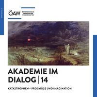 Cover image for Akademie Im Dialog 14: Katastrophen - Prognose Und Imagination