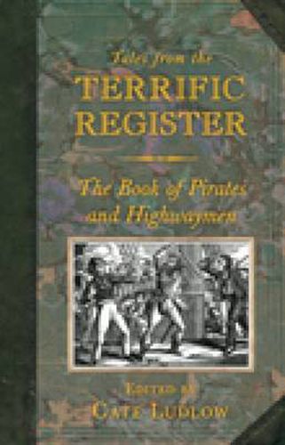 Cover image for Tales from the Terrific Register: The Book of Pirates and Highwaymen