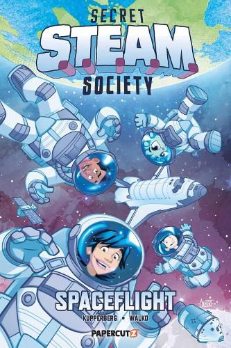 Cover image for Secret S.T.E.A.M. Society: Spaceflight