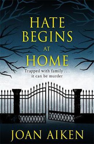 Hate Begins at Home: Three suspicious deaths . . .  A gripping, claustrophobic gothic thriller