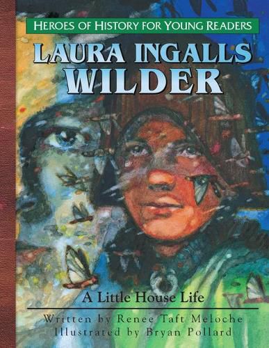 Cover image for Young Reader: Laura Ingalls Wilder: A Little House Life