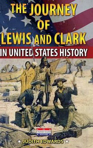 Cover image for The Journey of Lewis and Clark in United States History