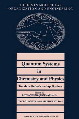 Quantum Systems in Chemistry and Physics. Trends in Methods and Applications