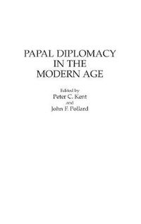 Cover image for Papal Diplomacy in the Modern Age