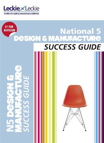 Cover image for National 5 Design and Manufacture Revision Guide: Success Guide for Cfe Sqa Exams