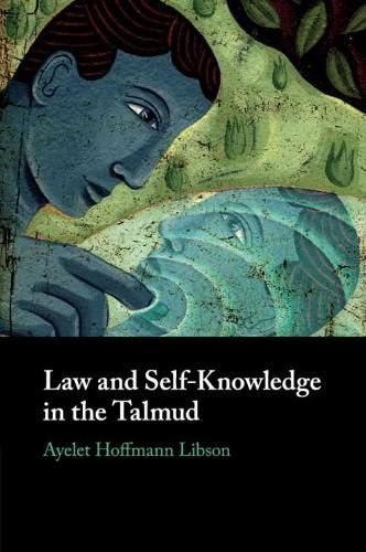 Cover image for Law and Self-Knowledge in the Talmud