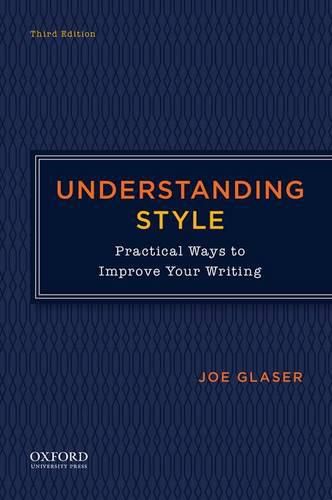 Cover image for Understanding Style: Practical Ways to Improve Your Writing