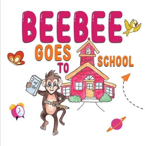 Cover image for Beebee Goes To School