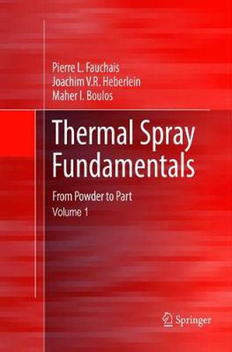 Cover image for Thermal Spray Fundamentals: From Powder to Part