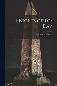 Cover image for Knights of To-Day