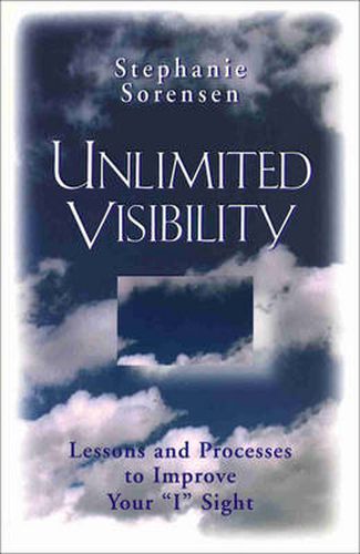 Cover image for Unlimited Visibility: Lessons and Processes to Improve Your  I  Sight